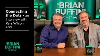 Connecting the Dots – an Interview with Kyle Wilson #301