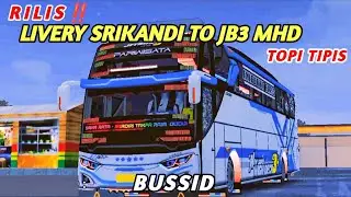 RILIS‼️LIVERY SRIKANDI ROMBAK JB3 MHD TOPI TIPIS MN ART‼️