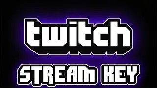 Twitch - How to Find Your Stream Key