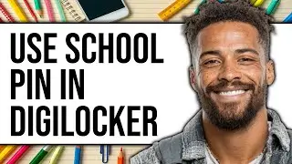 How To Use School Pin In DigiLocker (New 2025)
