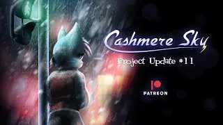 Cashmere Sky Project Update 11