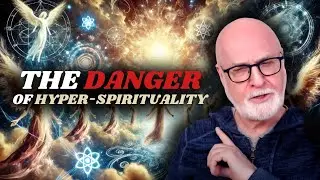The Death of Hyper Spirituality | Season 7, Episode 9 | God Encounters Today Podcast