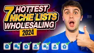 My Top 7 Hottest Niche Lists for 2024 | Wholesaling Real Estate
