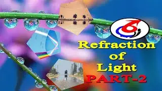 Physics || Refraction Of Light || Part - 2 ||