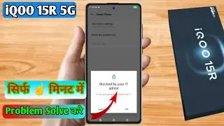 blocked by your it admin vivo 15r, vivo 15r blocked by work policy, vivo 15r blocked by 