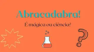 Live | ✨Abracadabra... é mágica ou ciência? 🤨