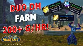 WoW Classic - DM East Duo Gold Farm! Mage + Ranged - 200g+/hr