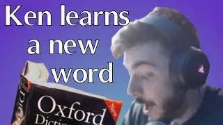 Ken Learns a new word || November Twitch clips