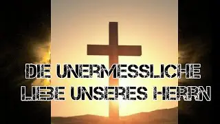Die tiefen der Leiden Jesu