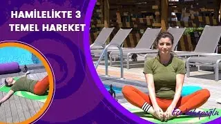 Hamilelikte Yoga | Günde 3 Temel Hareket!