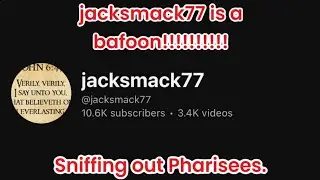 jacksmack77 is a bafoon!!!!!!!!!!