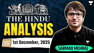 The Hindu Newspaper Analysis | 1st December | UPSC Current Affairs Today | Sardmad Mehraj