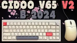 CIDOO V65 v2 ОБЗОР В 2024 | МОДДИНГ | КОНКУРЕНТЫ