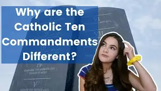 Why are the Catholic Ten Commandments Different?