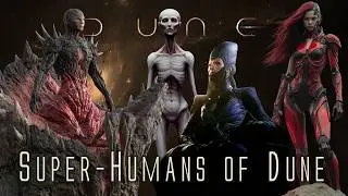 10 Enhanced Super-human Types in Frank Herbert's Dune
