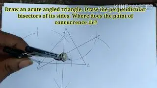 Std-7 th, perpendicular bisectors of the sides of an acute angled triangle