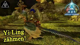 Yi Ling gezähmt! ► ASA E133 - ARK: Survival Ascended