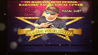 MY DARLING OST MIMPI MANIS KARAOKE TANPA VOCAL CEWEK COVER MADI MULYADI