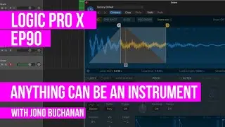 LOGIC PRO X - Anything Can Be An Instrument