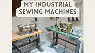 Meet my Industrial Sewing Machines | becauseimcrafty