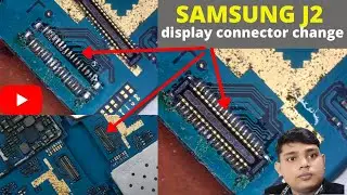 Samsung J2 Display Connector Change // Display Connector