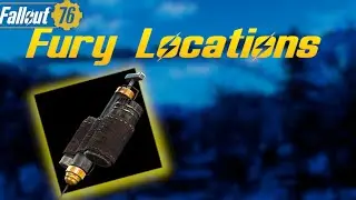 Fallout 76 - Fury Locations