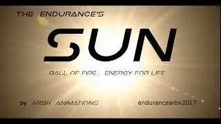 SUN: Ball of Energy | 2017 Episode | The Endurance| ARBX Animation