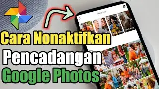 Cara Menonaktifkan Pencadangan  Google Foto