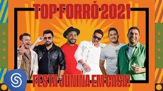 Top Forró 2021 - Festa Junina Em Casa!