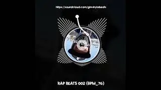 Rap Beats 002 by Gin Vinyla (bpm 76). Sale 20$.