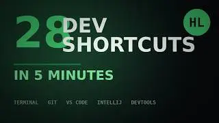 28 Developer Shortcuts in 5 Minutes (Terminal, Git, VS Code, IntelliJ)