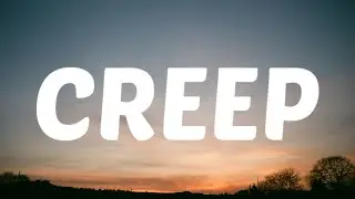 ERNEST - Creep (Lyrics) Ft. HARDY