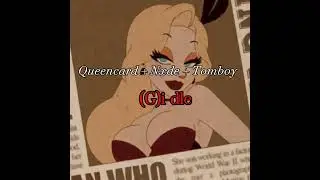 (G)i-dle | Queencard + Nxde + Tomboy