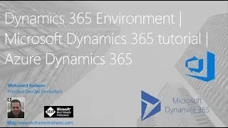 Dynamics 365 Environment | Microsoft Dynamics 365 tutorial | Azure Dynamics 365
