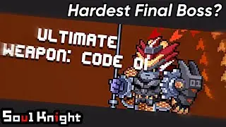 Soul Knight NEW FINAL 4-5 BOSS - Ultimate Weapon: Code 01!