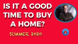 Is It A Good Time To Buy A Home