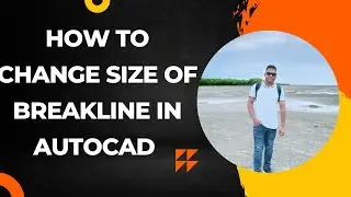 How to Change Size of Breakline In AutoCAD Bangla