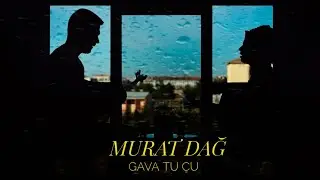 Murat Dağ & Sterk - Gava Tu Çu (Pışti Te) 2021 [OFFİCİAL VİDEO]