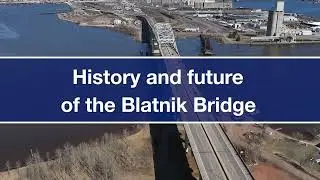 History and future of the Blatnik Bridge