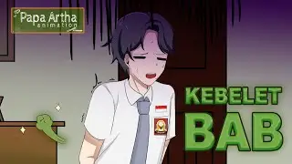 #2 || KEBELET BAB - Animasi Sekolah Kode Keras Cowok dari Cewek