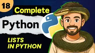 Lec 18: Lists in Python | Python Full Course (2025)
