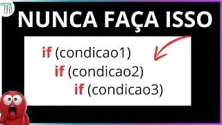Não Use Ifs Aninhados. Faça Isso!