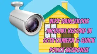Very Dangerous Incident Record In CCTV Cameras | Quick Police Response