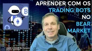 #10 MarketWatch -APRENDER COM OS BOTS NO BEAR MARKET !