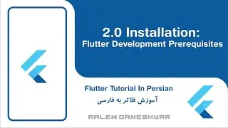 2.0 Installation | Flutter Development Prerequisites
