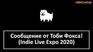 Message from Toby Fox in russian (Indie Live Expo 2020)