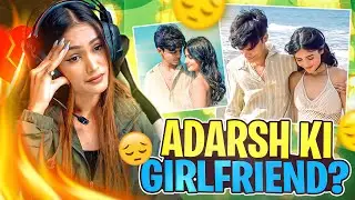 Nahii !! Adarsh Found His Gf 😢🔥 | Reaction On 
