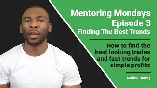 Mentoring Mondays - Finding The Best Trends