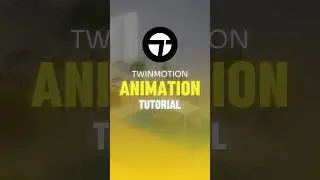 Twinmotion animation tutorial in 60 seconds