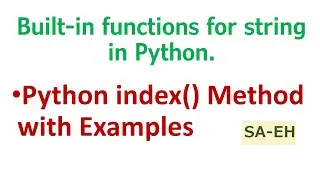 Python index() | String index() in Python | Built-in functions for string in Python | CBSE | index()